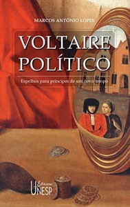 Baixar Voltaire político: espelhos para príncipes de um novo tempo pdf, epub, eBook