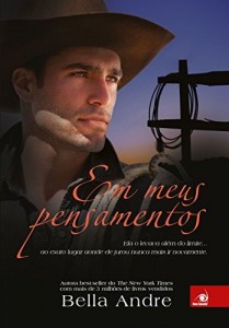Baixar Em meus pensamentos: Ela o levava além do limite… ao exato lugar aonde ele jurou nunca mais ir novamente. (Bella Andre Livro 8) pdf, epub, eBook