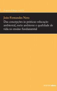Baixar Das Concepções às Práticas: Educação Ambiental, Meio Ambiente e Qualidade de Vida no Ensino Fundamental pdf, epub, eBook