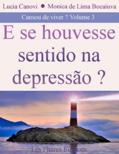 Baixar E se houvesse um sentido para a depress&atilde;o? (Cansou de Viver? Livro 3) pdf, epub, eBook