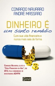 Baixar Dinheiro é um santo remédio pdf, epub, eBook