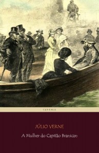Baixar A Mulher do Capit&atilde;o Branican (Viagens Maravilhosas) pdf, epub, eBook