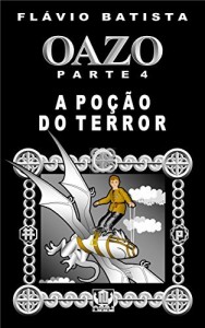 Baixar OAZO, Parte 4 – A Poção do Terror pdf, epub, eBook