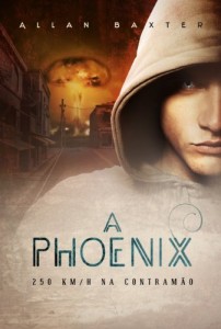 Baixar A Phoenix: 250 Km/h Na Contram&atilde;o pdf, epub, eBook