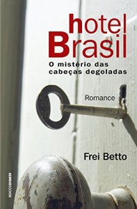 Baixar Hotel Brasil: O mistério das cabeças degoladas pdf, epub, eBook