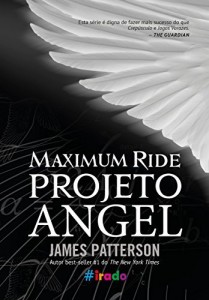 Baixar Projeto Angel (Maximum Ride Livro 1) pdf, epub, eBook