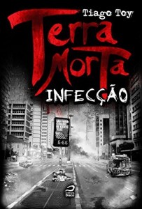 Baixar Terra Morta: Infecção pdf, epub, eBook