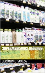 Baixar Supermercados Ga&uacute;chos (Com&eacute;rcio Livro 2) pdf, epub, eBook