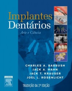 Baixar Implantes Dent&aacute;rios: Arte e Ci&ecirc;ncia 2&ordf; Edi&ccedil;&atilde;o pdf, epub, eBook