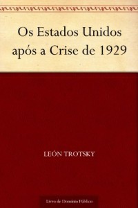 Baixar Os Estados Unidos ap&oacute;s a Crise de 1929 pdf, epub, eBook