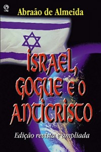Baixar Israel, Gogue e o Anticristo pdf, epub, eBook