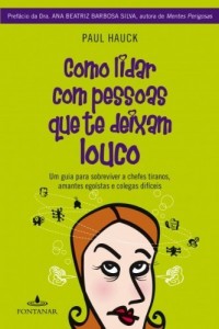 Baixar Como lidar com pessoas que te deixam louco pdf, epub, eBook