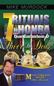 Baixar 7 Rituais De Honra Que Garantem O Favor De Deus pdf, epub, eBook