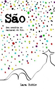 Baixar São: Sem memória no carnaval do Rio pdf, epub, eBook