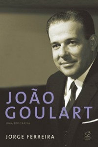 Baixar João Goulart: Uma biografia pdf, epub, eBook