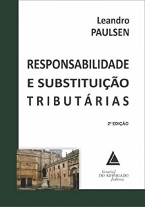 Baixar Responsabilidade e Substituição Tributárias pdf, epub, eBook
