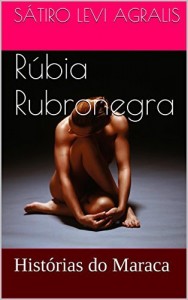 Baixar Rubia Rubronegra: Historias do Maraca pdf, epub, eBook
