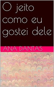 Baixar O jeito como eu gostei dele pdf, epub, eBook