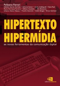 Baixar Hipertexto, hiperm&iacute;dia: as novas ferramentas da comunica&ccedil;&atilde;o digital pdf, epub, eBook