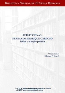 Baixar Perspectivas: Fernando Henrique Cardoso: id&eacute;ias e atua&ccedil;&atilde;o pol&iacute;tica pdf, epub, eBook