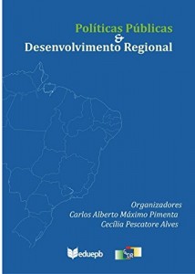 Baixar Pol&iacute;ticas p&uacute;blicas & desenvolvimento regional pdf, epub, eBook