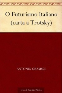 Baixar O Futurismo Italiano (carta a Trotsky) pdf, epub, eBook