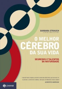 Baixar O melhor cérebro da sua vida: segredos e talentos da maturidade pdf, epub, eBook