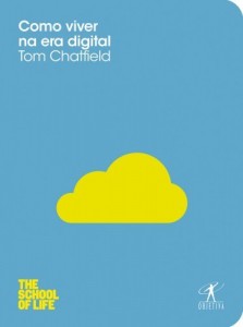 Baixar Como viver na era digital (THE SCHOOL OF LIFE) pdf, epub, eBook
