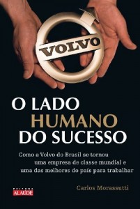 Baixar O Lado Humano do Sucesso – Como a Volvo Se Tornou uma Empresa de Classe Mundial pdf, epub, eBook