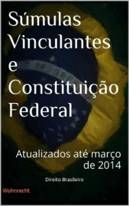 Baixar Súmulas Vinculantes e Constituição Federal: Atualizados até março de 2014 pdf, epub, eBook