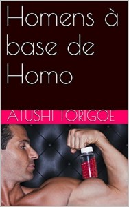 Baixar Homens &agrave; base de Homo pdf, epub, eBook