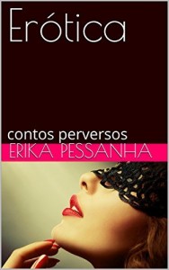 Baixar Er&oacute;tica: contos perversos pdf, epub, eBook