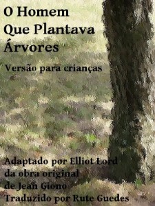 Baixar O Homem que Plantava Árvores pdf, epub, eBook