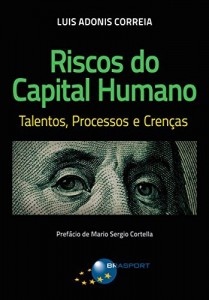 Baixar Riscos do Capital Humano: Talentos, Processos e Cren&ccedil;as pdf, epub, eBook