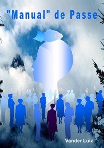 Baixar Manual de Passe: Passe Espírita pdf, epub, eBook