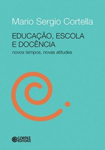 Baixar Educação, escola e docência: novos tempos, novas atitudes pdf, epub, eBook