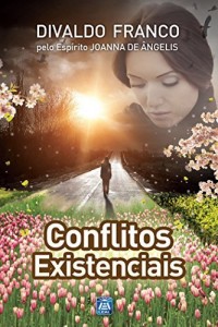Baixar Conflitos Existenciais (Série Psicologica Joanna de Ângelis) pdf, epub, eBook