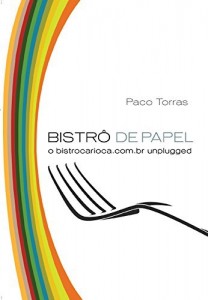 Baixar Bistr&ocirc; de Papel: O Bistr&ocirc; Carioca Unplugged pdf, epub, eBook