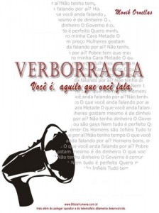 Baixar VERBORRAGIA: Voc&ecirc; &eacute; Aquilo que voc&ecirc; fala pdf, epub, eBook