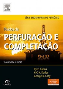 Baixar Fluidos de Perfura&ccedil;&atilde;o e Completa&ccedil;&atilde;o – Tradu&ccedil;&atilde;o da 6&ordf; Edi&ccedil;&atilde;o pdf, epub, eBook