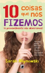 Baixar 10 coisas que n&oacute;s fizemos (e provavelmente n&atilde;o dever&iacute;amos ter feito) pdf, epub, eBook