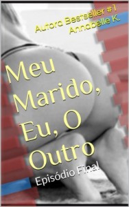 Baixar Meu Marido, Eu, O Outro – Episódio Final pdf, epub, eBook