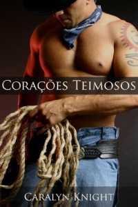 Baixar Cora&ccedil;&otilde;es Teimosos: Uma Fantasia Er&oacute;tica pdf, epub, eBook