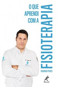 Baixar O que aprendi com a Fisioterapia pdf, epub, eBook