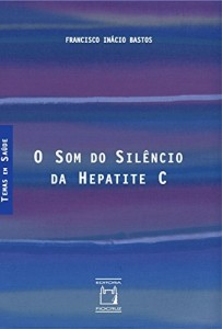 Baixar O som do silêncio da Hepatite C pdf, epub, eBook