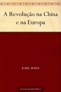 Baixar A Revolu&ccedil;&atilde;o na China e na Europa pdf, epub, eBook