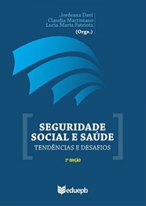 Baixar Seguridade social e sa&uacute;de: tend&ecirc;ncias e desafios pdf, epub, eBook