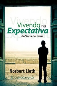 Baixar Vivendo na Expectativa da Volta de Jesus pdf, epub, eBook