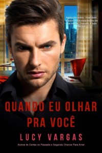 Baixar Quando Eu Olhar Pra Você (Ward Livro 1) pdf, epub, eBook