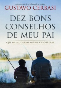 Baixar Os dez bons conselhos de meu pai: Que me ajudaram muito a prosperar pdf, epub, eBook
